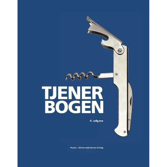 Tjenerbogen - Den ultimative guide til praktisk tjenerarbejde