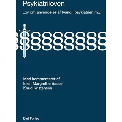 Psykiatriloven - Ellen Margrethe Basse og Knud Kristensen