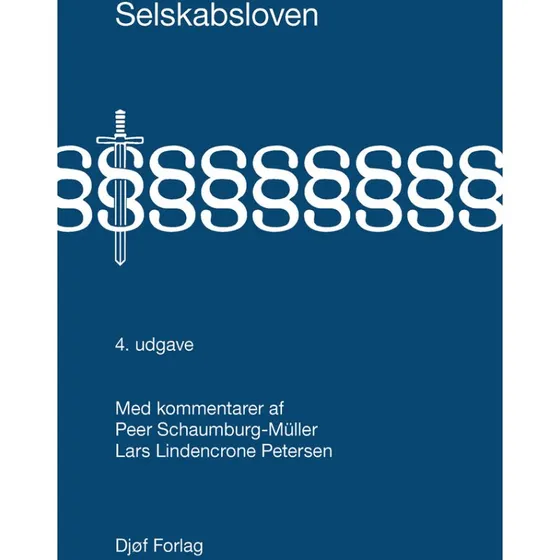 Selskabsloven med kommentarer - Lars Lindencrone Petersen & Peer Schaumburg-Müller