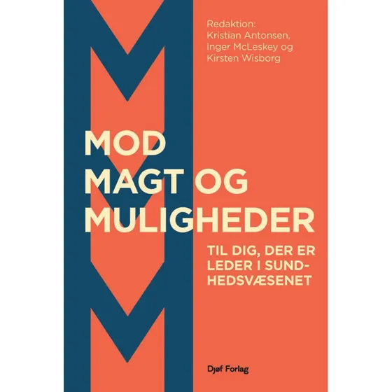 Mod, magt og muligheder - Inger McLeskey, Kirsten Wisborg & Kristian Antonsen