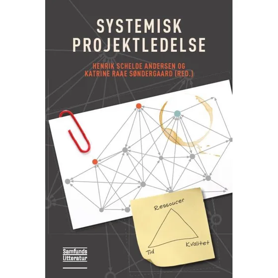 Systemisk projektledelse - Henrik Schelde Andersen & Katrine Raa Søndergaard
