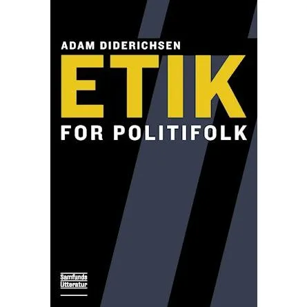 Etik for politifolk - Adam Diderichsen - Bog