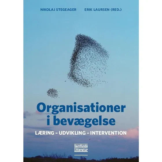 Organisationer i bevægelse - Nikolaj Stegeager