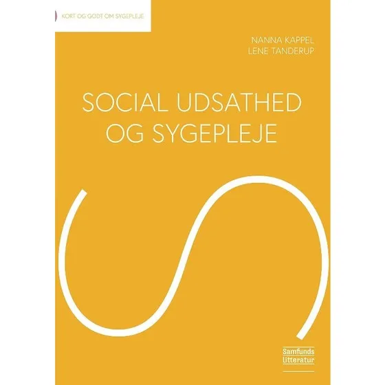 Social udsathed og sygepleje - Lene Tanderup & Nanna Kappel