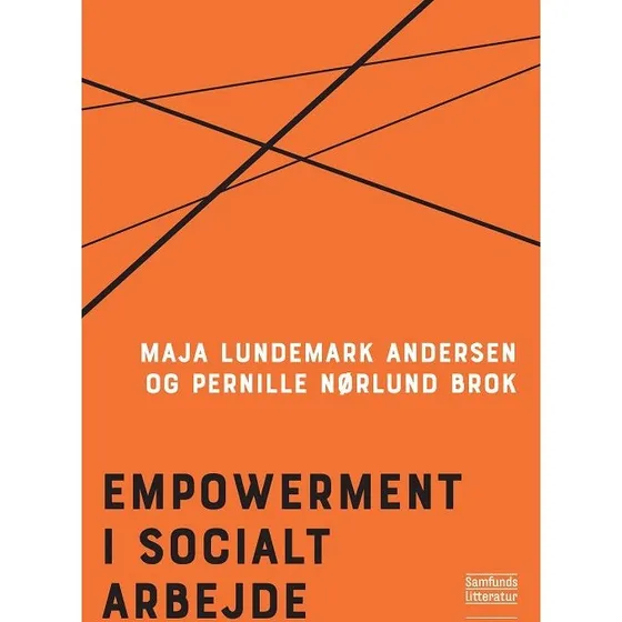 Empowerment i socialt arbejde af Maja Lundemark Andersen & Pernille Nørlund Brok