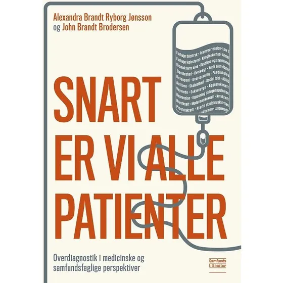 Snart er vi alle patienter - Alexandra Brandt Ryborg Jønsson & John Brodersen