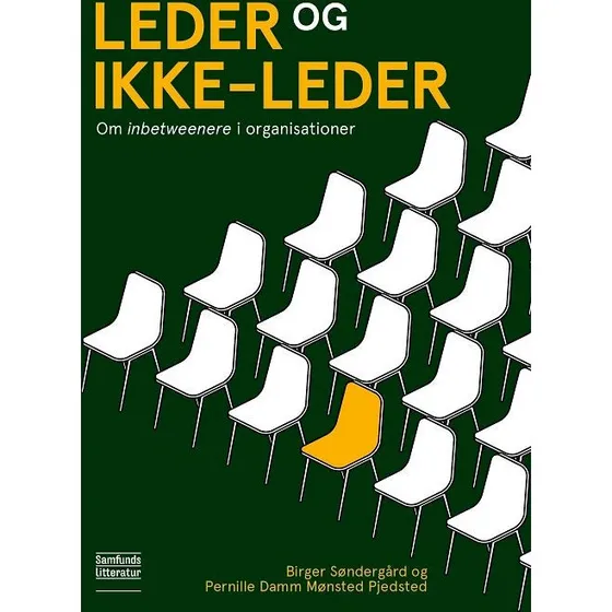 Leder og ikke-leder - Birger Søndergård & Pernille Damm Mønsted Pjedsted