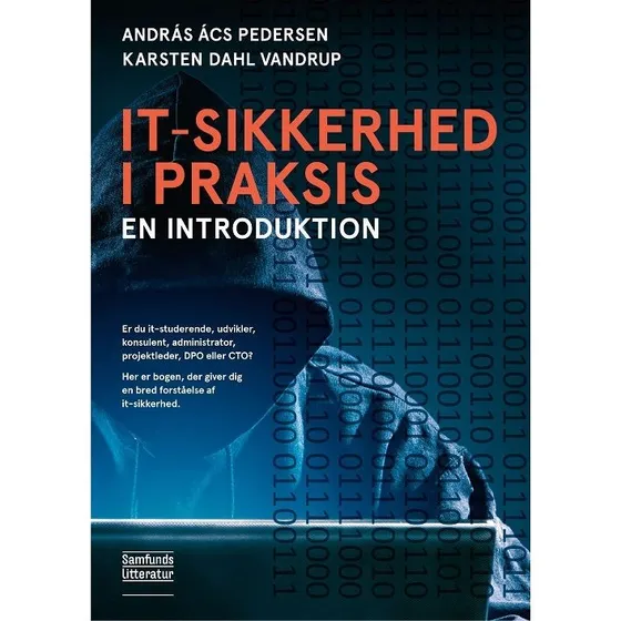 It-sikkerhed i praksis - András Ács Pedersen & Karsten Dahl Vandrup