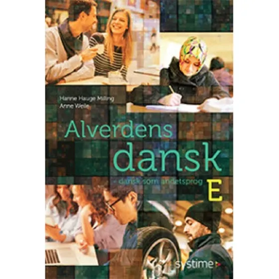 Alverdens dansk - Dansk som andetsprog: E-niveau
