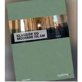 Klassisk og Moderne Islam - Christian Vollmond & Deniz Kitir - Bog