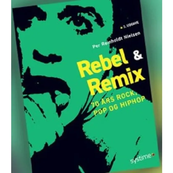 Rebel & Remix - Per Reinholdt Nielsen