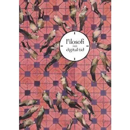 Filosofi i en digital tid - Lisbeth Gødsbøll Jørgensen