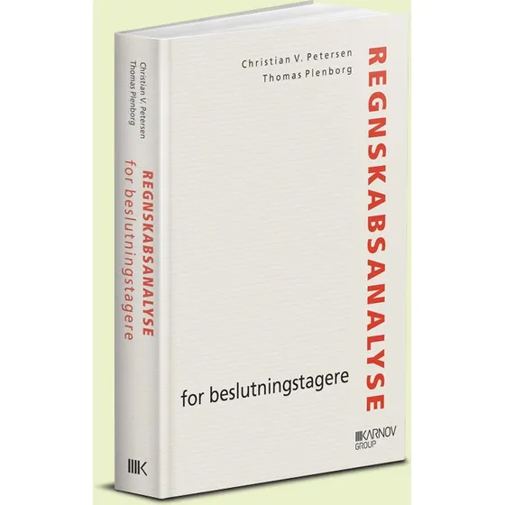 Regnskabsanalyse for beslutningstagere af Christian V. Petersen & Thomas Plenborg