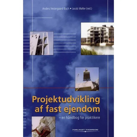 Projektudvikling af fast ejendom - Anders Vestergaard Buch & Jacob Møller