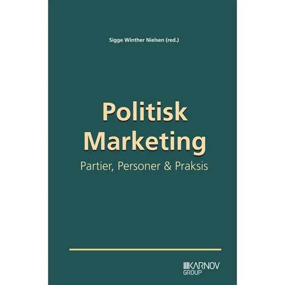 Politisk Marketing - Sigge Winther Nielsen