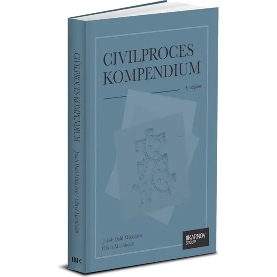 Civilproces - Kompendium af Jakob Dahl Mikkelsen og Oliver Machholdt