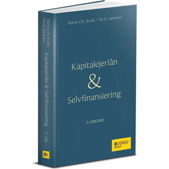 Kapitalejerlån & Selvfinansiering - Martin Chr. Kruhl & Ole B. Sørensen