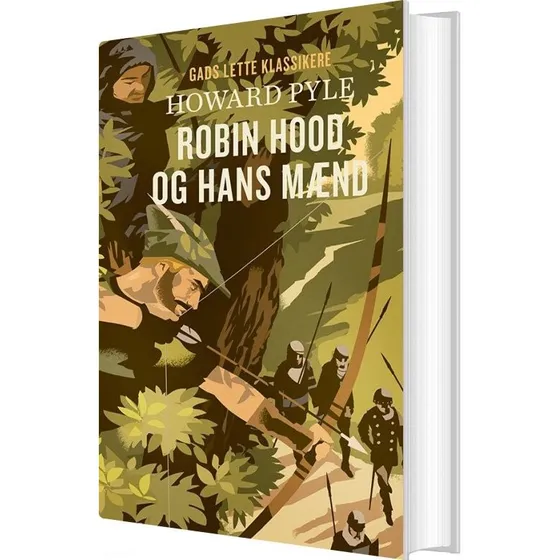 Gads Lette Klassikere: Robin Hood og hans mænd - Howard Pyle