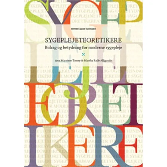 Sygeplejeteoretikere - Ann Marriner Tomey & Martha Raile Alligood