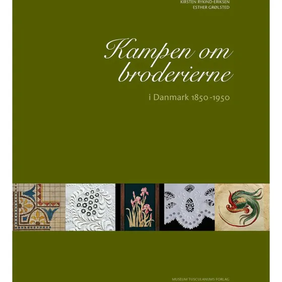 Kampen om broderierne i Danmark 1850-1950