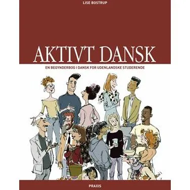 Aktivt dansk, Grundbog, 3. udg. - Lise Bostrup