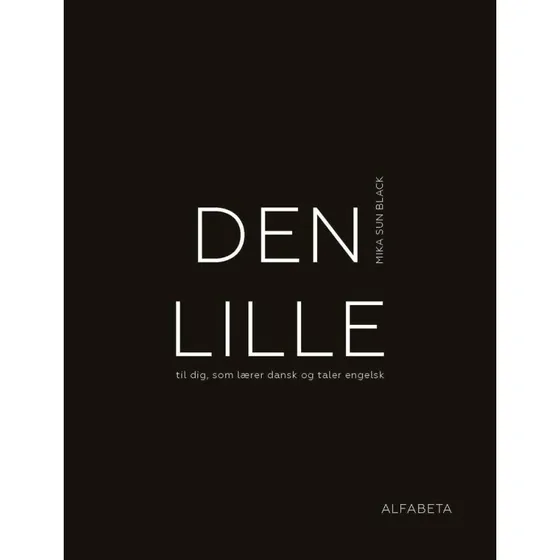 Den lille - Mika Sun Black - Dansk Grammatik