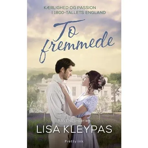 Lisa Kleypas: To fremmede (Ravenel, bind 4)