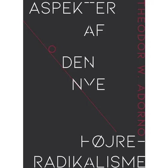 Aspekter af den nye højreradikalisme - Theodor W. Adorno