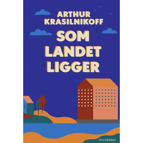 Som landet ligger - Arthur Krasilnikoff