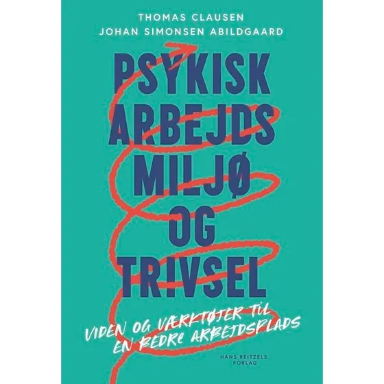 Psykisk Arbejdsmiljø og Trivsel - Johan Simonsen Abildgaard & Thomas Clausen