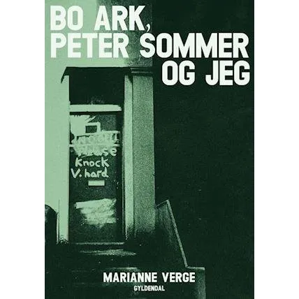 Bo Ark, Peter Sommer og jeg - Marianne Verge - Bog
