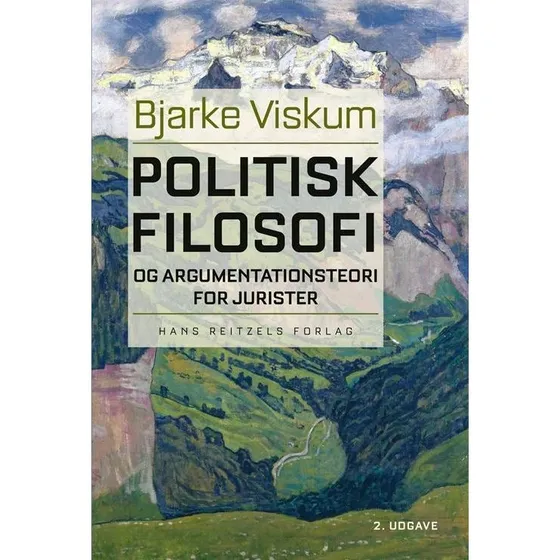 Politisk filosofi og argumentationsteori for jurister af Bjarke Viskum
