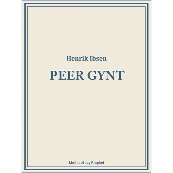 Peer Gynt - Henrik Ibsen - Bog