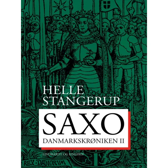 Saxo: Danmarkskrøniken II - Helle Stangerup
