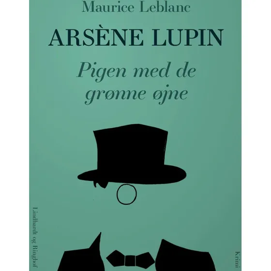 Arsène Lupin - Pigen med de grønne øjne - Maurice Leblanc