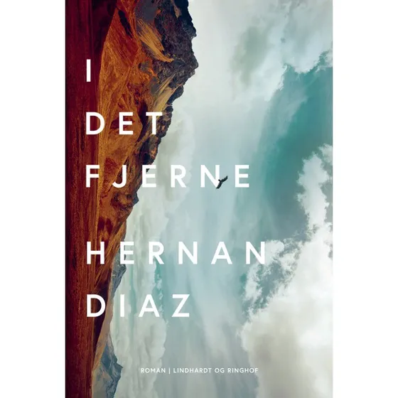 I det fjerne - Hernán Díaz - Bog