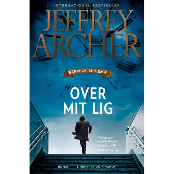 Jeffrey Archer: Over mit lig