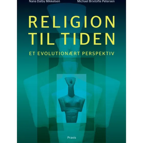 Religion til tiden - Michael Brixtofte Petersen & Nana Dalby Mikkelsen
