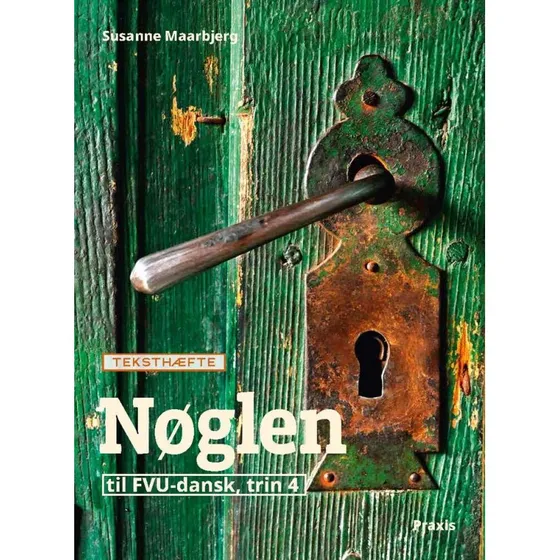 Nøglen 4, teksthæfte - Susanne Frost Maarbjerg