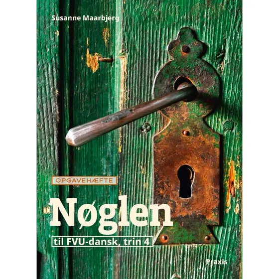 Nøglen 4, opgavehæfte - Susanne Frost Maarbjerg