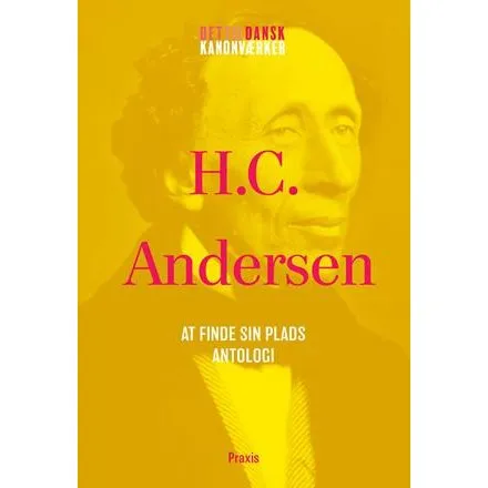 H.C. Andersen: At finde sin plads - Antologi