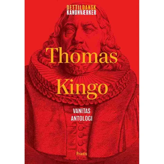 Thomas Kingo: Vanitas - Antologi