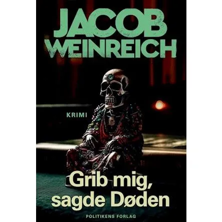 Grib mig, sagde døden - Jacob Weinreich - Bog