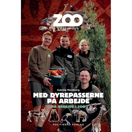 På arbejde i ZOO - Med dyrepasserne på arbejde af Katrine Memborg