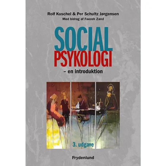 Socialpsykologi af Per Schultz Jørgensen og Rolf Kuschel