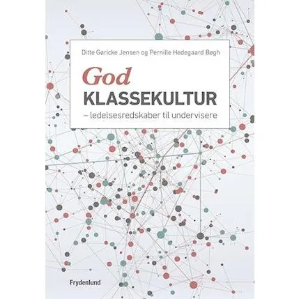 God klassekultur - Ditte Gøricke Jensen & Pernille Hedegaard Bøgh