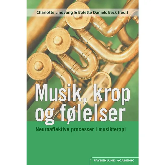 Musik, krop og følelser - Charlotte Lindvang - Bog