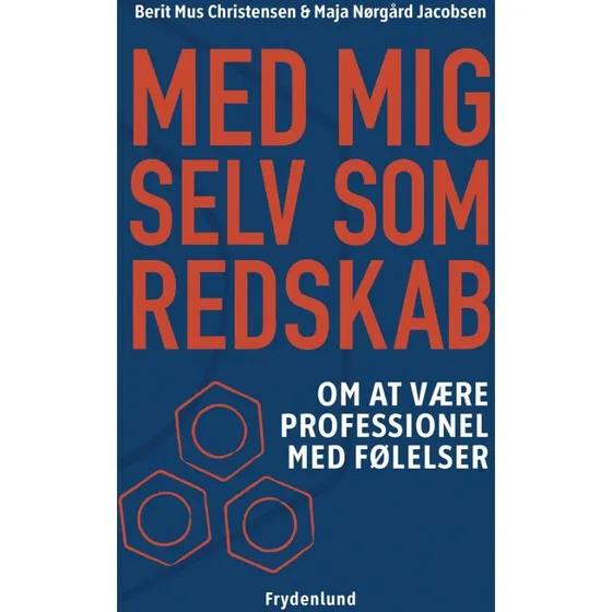 Med mig selv som redskab - Berit Mus Christensen & Maja Nørgård Jacobsen