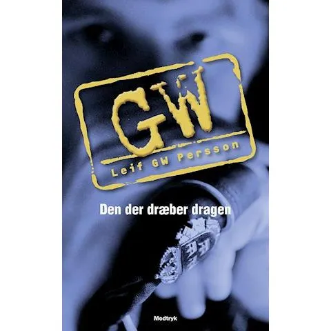 Den der dræber dragen - Leif GW Persson - Bog