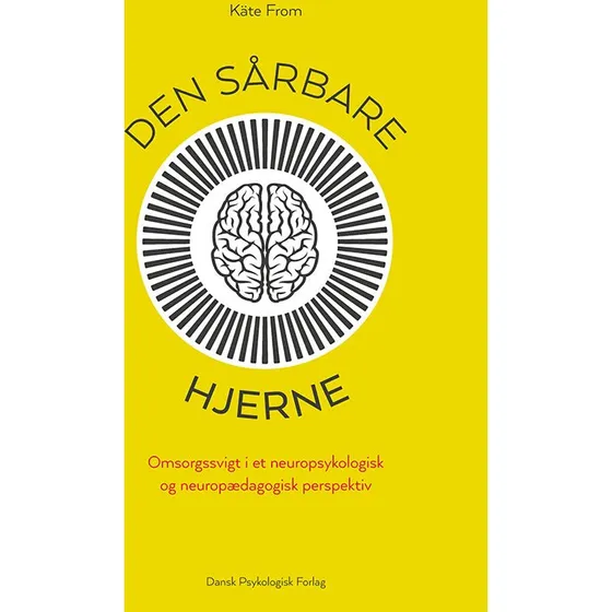 Den sårbare hjerne - Käte From
